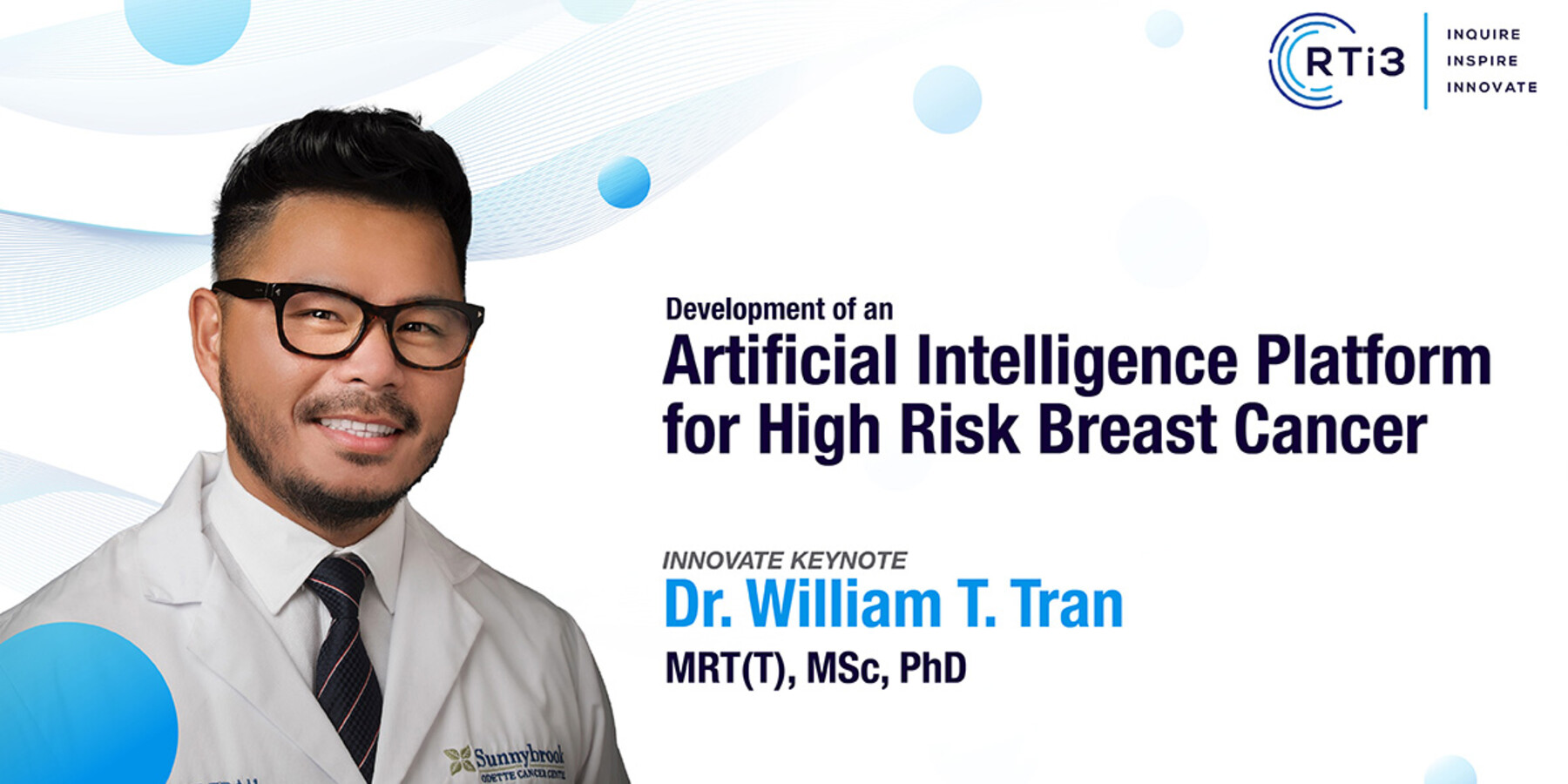 Dr. William Tran RTi3 2022 Innovate Keynote