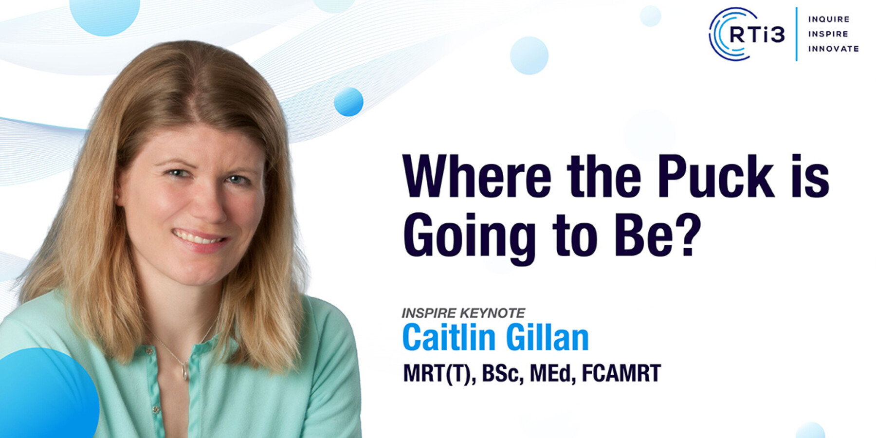 Caitlin Gillan 2022 RTi3 Conference Keynote